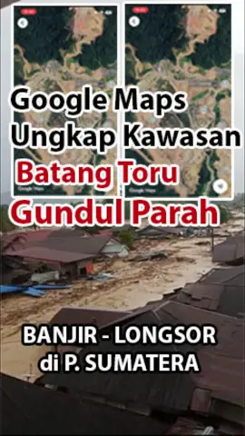 Hutan Batang Toru Terlihat Gundul di Google Maps, Warga Soroti Aktivitas Tambang yang Diduga Memicu Banjir Citra satelit Google Maps menunjukkan area perbukitan Batang Toru, Prov Sumatera Utara tampak gundul di dekat pemukiman warga. Publik mempertanyakan aktivitas perusahaan tambang yang diduga memperparah risiko banjir dan kerusakan lingkungan. #batangtoru , #hutan , #banjirbandang , #beritasumut , #fyp 