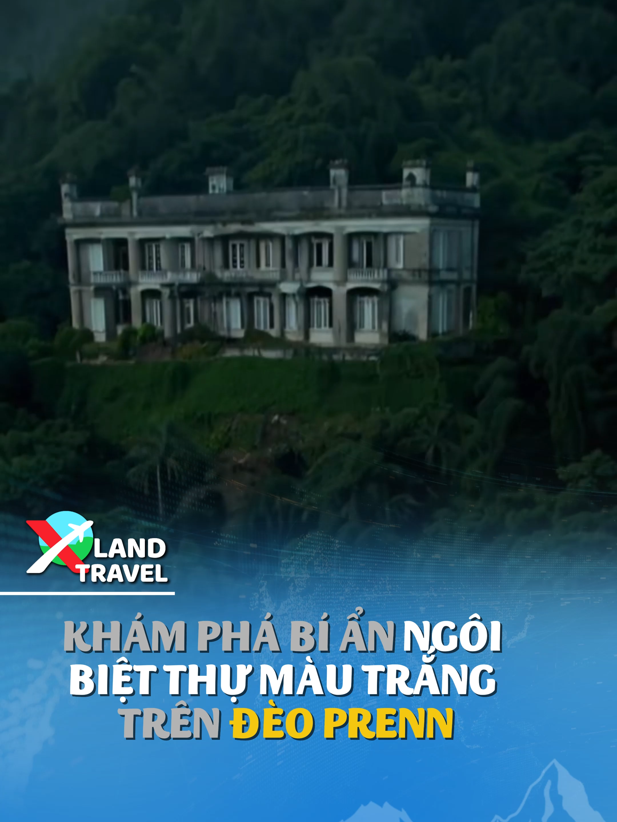 Giải mã bí ẩn bóng trắng tại ngôi biệt thự màu trắng trên đèo Prenn #xlandtravel #dulich #xland #lamdong49 #chuyentamlinhcothat