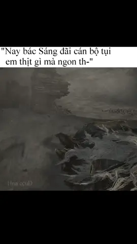 Ăn đi còn nhiều lắm cán bộ 😋 #memestiktok #fyp   #meme #xuhuong #darksouls 