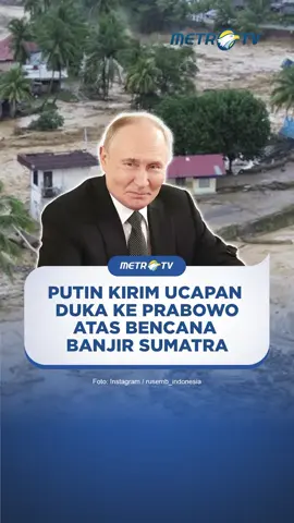 Presiden Rusia Vladimir Putin mengungkapkan rasa duka citanya atas bencana banjir besar di pulau Sumatra yang menewaskan ratusan orang dan mengakibatkan kerusakan besar di berbagai titik.  “Terimalah ucapan belasungkawa mendalam terkait jatuhnya korban jiwa serta kerusakan berskala besar akibat banjir di bagian utara pulau Sumatra,” kata Presiden Putin dalam pernyataan belasungkawa yang ia tujukan kepada Presiden Prabowo Subianto. Dalam keterangan tertulis Kantor Kepresidenan Rusia via Kedutaan Besar Rusia di Jakarta, Minggu, 30 November 2025, Putin mengungkapkan bahwa Rusia turut berduka cita bersama masyarakat yang kehilangan keluarga dan kerabat mereka dalam bencana alam yang terjadi.  Dikutip dari Antara, Putin mengatakan bahwa pemerintah beserta rakyat Rusia juga berharap supaya daerah-daerah yang terdampak bencana segera pulih, dan masyarakatnya dapat kembali menjalani hidup dengan normal, aman, dan sejahtera.  Sejumlah kota dan kabupaten di Provinsi Aceh, Sumatra Utara, dan Sumatra Barat sejak Selasa lalu diterjang banjir bandang dan longsor yang mengakibatkan jatuhnya ratusan korban jiwa serta terputusnya akses transportasi, aliran listrik, dan saluran komunikasi.  Badan Nasional Penanggulangan Bencana (BNPB) melaporkan per Sabtu kemarin bahwa jumlah korban jiwa di tiga provinsi yang terdampak banjir bandang dan longsor mencapai 303 orang, kemudian 279 orang dinyatakan hilang, dan 18 orang luka-luka.  Dari angka itu, 166 orang yang meninggal dunia berada di wilayah Sumatra Utara, 90 orang di Sumatra Barat, dan 47 orang di Aceh. Sementara itu, 133 orang di Sumatra Utara masih dinyatakan hilang, di Sumatra Barat ada 85 orang dinyatakan hilang, dan 51 orang dinyatakan hilang di Aceh.  Hingga Sabtu, total ada 11 helikopter milik TNI dan Basarnas yang dikerahkan untuk mengangkut bantuan ke lokasi terdampak bencana. Sementara itu, enam kapal perang (KRI) juga dikerahkan untuk membantu evakuasi dan pengiriman bantuan. #MetroTV #tiktokmetrotv #tiktokberita #beritaviral #viral #fyp #putin #rusia #prabowo #sumatera #bencanaalam #banjirbandang #sumatrabarat #sumatrautara #prayforsumatra #banjirlongsor