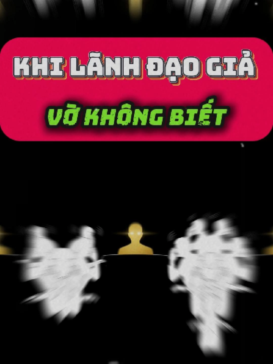 Khi lãnh đạo giả vờ không biết ?#tekno #BookTok #sachhay #sach #duc118tvn10 