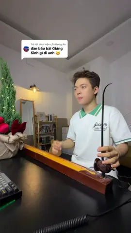 Trả lời @Dong An All i want for christmas is bầu 😁 #cover #danbau #fyp 