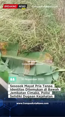 Penemuan mayat pria tanpa identitas di bawah Jembatan Cimake, Serang, bikin warga geger. Korban ditemukan dengan tangan terikat dan tanpa identitas. Polisi masih melakukan penyelidikan. #BreakingNews #Serang #Pabuaran #Cimake #BeritaTerkini   @RockaDatz @Herry Sy @tonifirdaus 3872 @Ambu nyai @ambu nyai @Jack @Toni firdaus @Abihasanbasri @ocim @Joe K Munthe @Yudi yustiana 