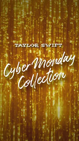 As legend has it, Cyber Monday starts now! Get up to 50% off collection items plus… ✨ Buy 2 collection items for an extra 10% off ✨ 3 collection items for an extra 15% off ✨ 4+ collection items for an extra 20% off It only lasts for 38 hours, so shop now at store.taylorswift.com!