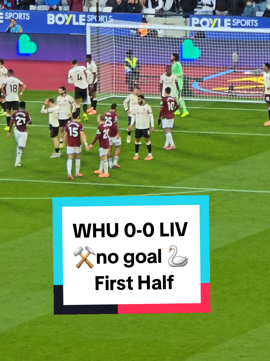 ⚒️WHU 0-0 LIV🦢 No goal for the first harf#live #PremierLeague #westhamvsliverpool #westhamunited #liverpool 