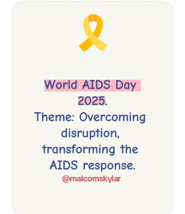 📌 Tomorrow is World AIDS Day 2025. This year’s theme is “Overcoming disruption, transforming the AIDS response.”  🔑 Why It Matters - Global Challenge: Despite decades of progress, HIV services face disruption due to funding cuts and punitive laws in some regions.   - Stigma & Myths: Misconceptions about HIV remain barriers to testing and treatment. World AIDS Day is a chance to debunk myths and promote accurate knowledge.   - 2030 Goal: The UN and WHO aim to end AIDS as a public health threat by 2030, but this requires sustained investment and community-led action. Join us as we bust myths, share facts, and highlight how communities worldwide are leading the fight against HIV. Knowledge saves lives. Community ends stigma. 🔔 Premiere drops Monday, Dec 1st at 7:00 AM EAT. Don’t miss it! #malcomskylar #medicaleducation #worldaidsday #worldaidsday2025 #hivawareness 