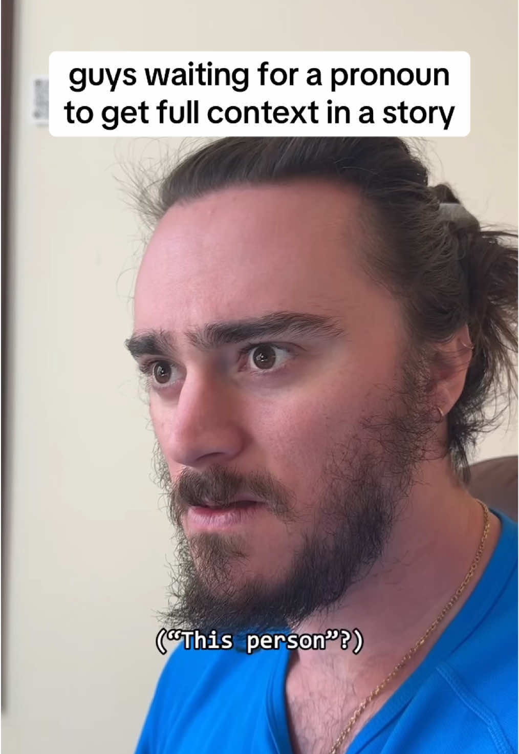 when you’re waiting for a pronoun to get the full context in a story #fyp