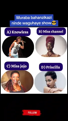 Muri aba bahanzikazi ninde waguhaye show nanubu ukaba ukivuga uti kbx🫡 A) Knowless  B) Miss_Chanel C) Miss_Jojo D) Princess_Priscilla Bonus: QUEEN_CHA😇 #inyarwandamusic🇬🇦 #indirimbozakera #warurihe_ndarota_siwezienda_nkaparadizo #fyp #trending 