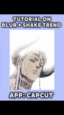 Blur + Shake tutorial on CapCut 🖤 #capcut_edit #capcutmaster #capcuttutorial #capcutpioneer #CapCut 
