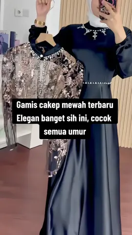 Elegan banget sih ini, cocok semua umur #gamiskondangan #gamismewah #gamislebaran #ootdfashion #rekomendasi 