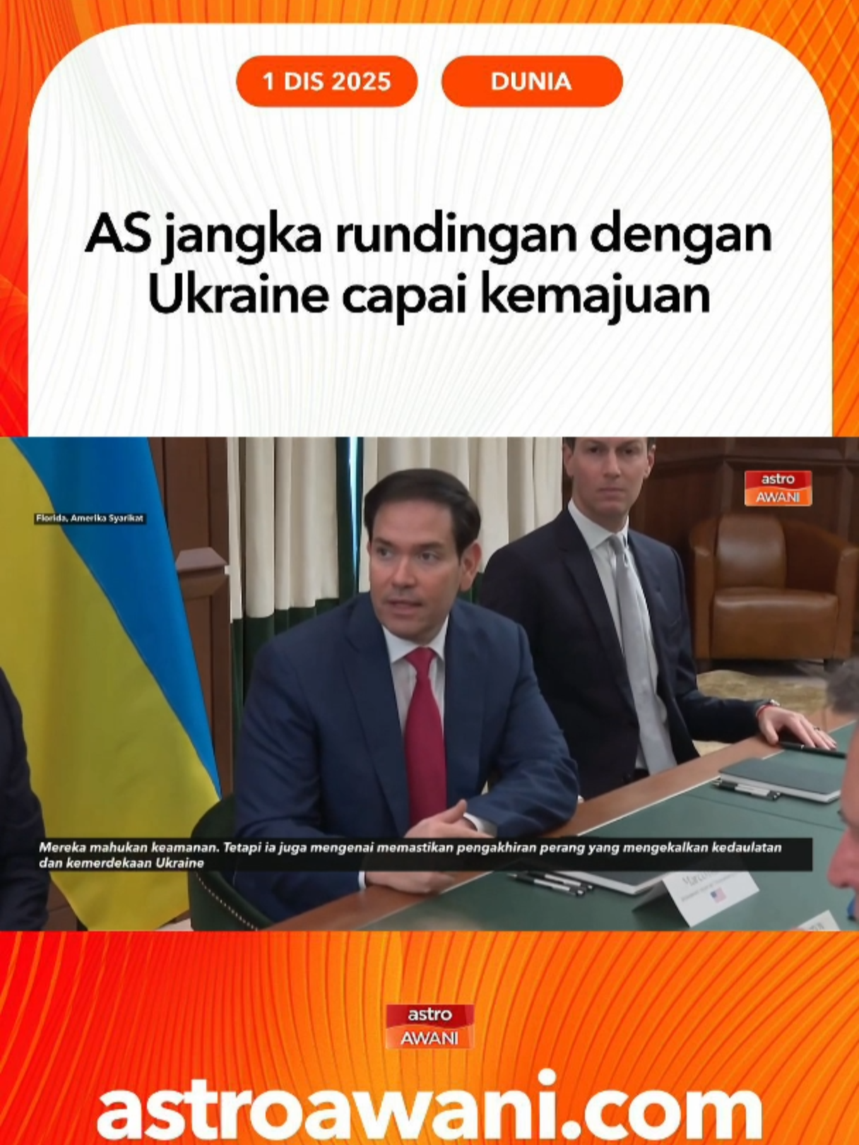 Marco Rubio yakin rundingan dengan Ukraine akan capai kemajuan ke arah menamatkan perang. #AWANInews