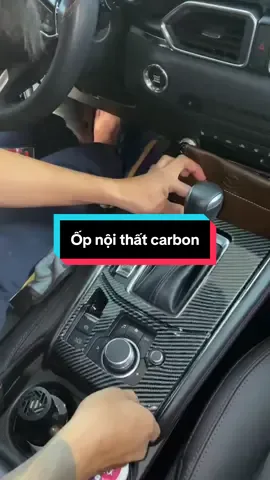 Ốp nội thất vân carbon cho mazda cx5: - chất liệu nhựa ABS được phủ vân các bon - Sản phẩm có phủ bóng - Chuẩn khít form xe - Lắp đặt dễ dàng #mazda3 #cx5#mazdacx5 #ĐộXeCX5  #doxemazda 