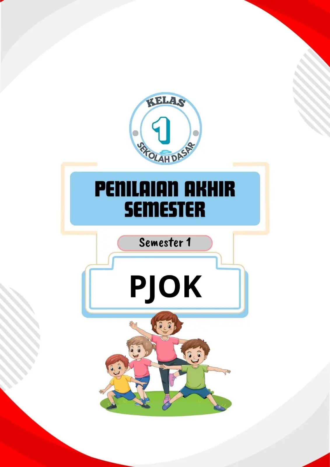 Pendidikan Jasmani Olahraga dan Kesehatan PJOK Kelas 1 SD Semester 1