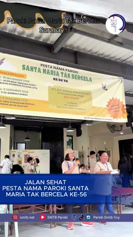 Jalan Sehat sebagai rangkaian acara menyambut Pesta Nama Paroki SMTB ke-56: Sabtu, 29 November 2025. Liputan: Tim multimedia, fotografer & videografer Komsos SMTB