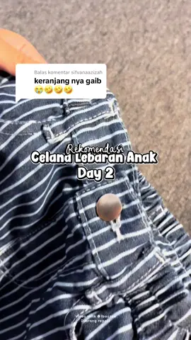 Membalas @sifvanaazizah ada kok ini 😭🤣🙏🏻 #celanaanak 