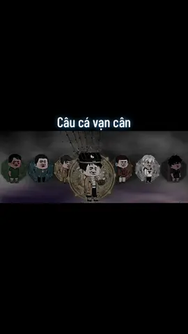 Câu cá vạn cân