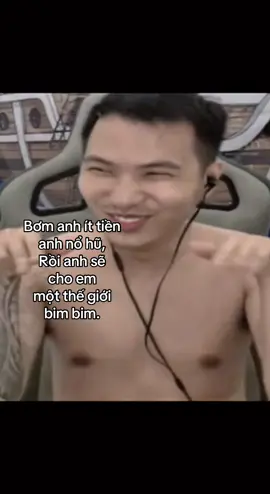 Bơm anh ít tiền anh nổ hũ, Rồi anh sẽ cho em một thể giới bim bim. #streamer #tusena #xuhuong #fyppppppppppppppppppppppp 