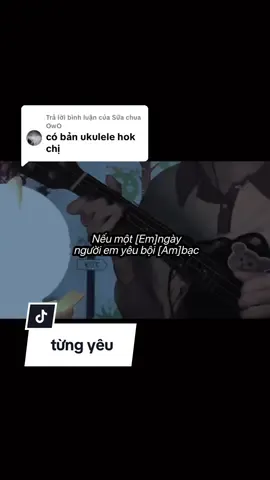 Trả lời @Sữa chua OwO có nè 🥲🤧🥹 #cover #ukulele #ukulelecover #fyp 