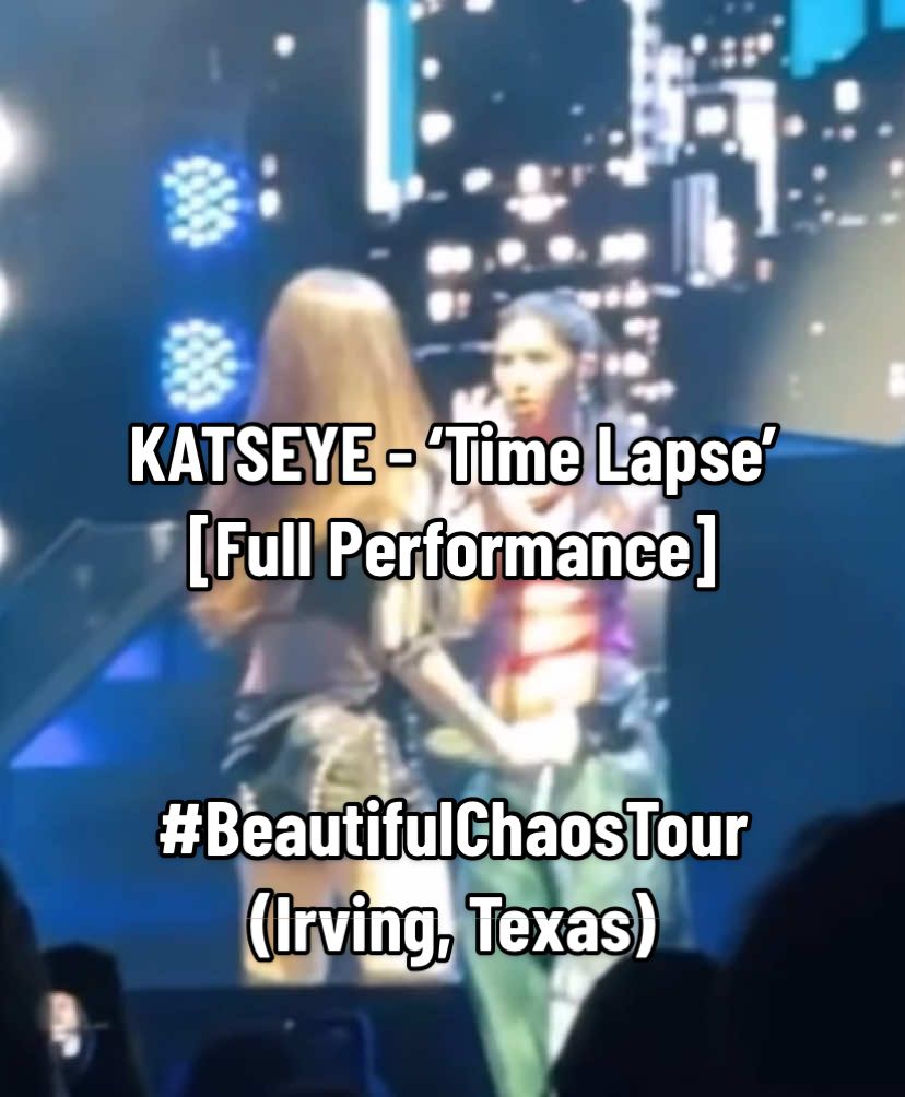 KATSEYE - ‘Time Lapse’ [Full Performance] #BeautifulChaosTour (Irving, Texas) #KATSEYE #EYEKONS #fypシ゚ @KATSEYE @EYEKONS world official @sophia laforteza @daniela avanzini @LARA RAJ @Megan Skiendiel @Yoonchae #KATSEYE_Manon