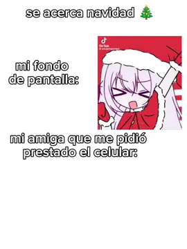 quien no la tiene de fondo #animeedit #animeeditnavideño #fyp #kawaiigirl #animacion 
