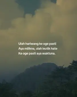 SING YAKIN PASTI AYA WAKTU NA..☺️ #storysunda #sundavibes #sundapride 