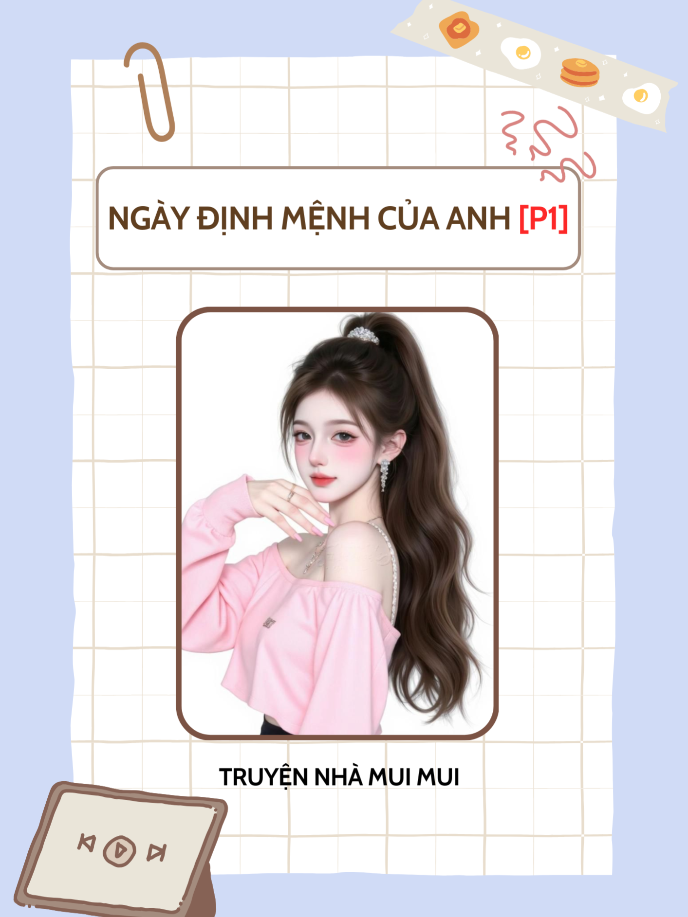 [Truyện Audio] Ngày Định Mệnh Của Anh. P1 x1.5