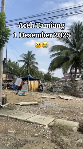 Aceh Tamiang 1 Desember 2025 🥹😭 #fyp