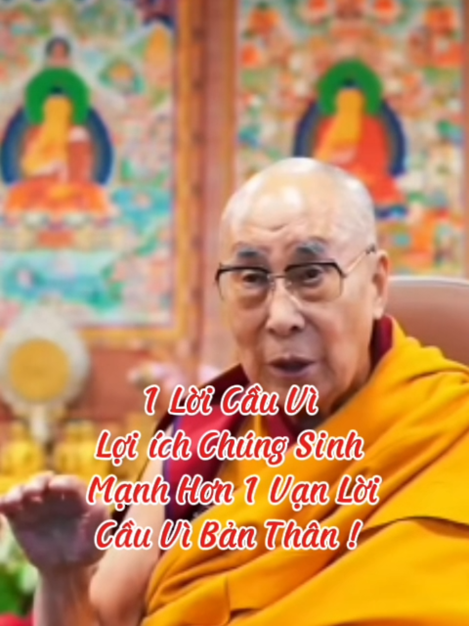 1 Lời Cầu Vì  Lợi ích Chúng Sinh  Mạnh Hơn 1 Vạn Lời Cầu Vì Bản Thân #loiPhatday #DatLaiLatMa #thongdiepcuocsong #nhungcaunoihay #xuhuongtiktok 