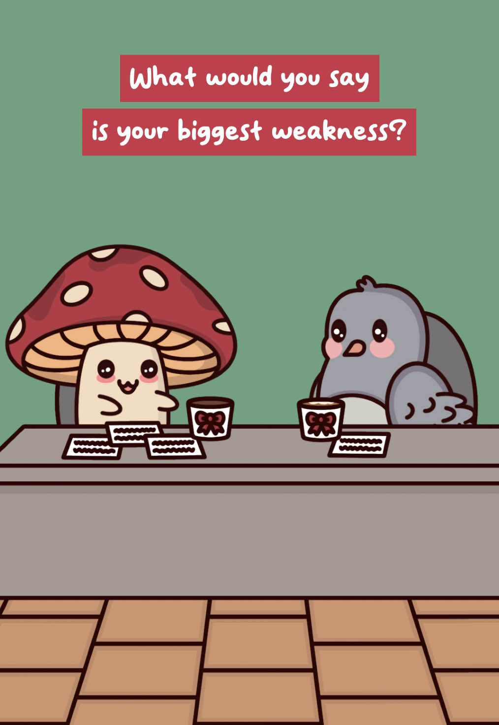 My Biggest Weakness 🐦  Original Audio: @DollyDoesVlogs  #job #interview #work #animation #understudio