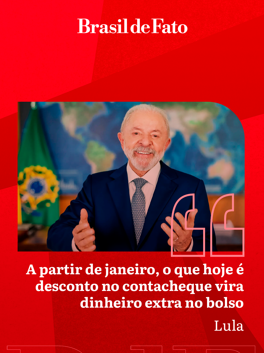 Quase 14º 💸 Em um pronunciamento transmitido em rede nacional ontem (30), o presidente Lula (PT) equiparou a isenção do Imposto de Renda (IR) para quem ganha até R$ 5.000 ao direito a um 14º salário. “Com zero de Imposto de Renda, uma pessoa com salário de R$ 4.800 pode fazer uma economia de R$ 4.000 em um ano. É quase um 14º salário”, disse o petista ao celebrar a aprovação do projeto do governo no Congresso Nacional, por unanimidade. Após ser aprovada, a proposta foi sancionada na última quarta-feira (26). Em outro momento, Lula também afirmou que a isenção do IR deve injetar cerca de R$ 28 bilhões na economia, de acordo com os cálculos da Receita Federal. “Esse alívio no IR significa mais dinheiro no bolso, que significa maior poder de compra, que significa aumento no consumo, que faz a roda da economia girar”, afirmou o presidente.  A ampliação da faixa de isenção, uma das promessas de campanha de Lula, ganhou força e apoio popular nos últimos meses. Além de elevar o limite de isentos, o projeto de lei também reduz a carga tributária para quem recebe até R$ 7.350. Segundo estimativas do Ministério da Fazenda, a medida deve beneficiar cerca de 25 milhões de brasileiros. Acompanhe o #BrasildeFato para uma visão popular do Brasil e do mundo