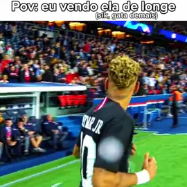 pov: eu vendo ela de longe. #fyp  #neymar #foryoupage  #indireta  . . .