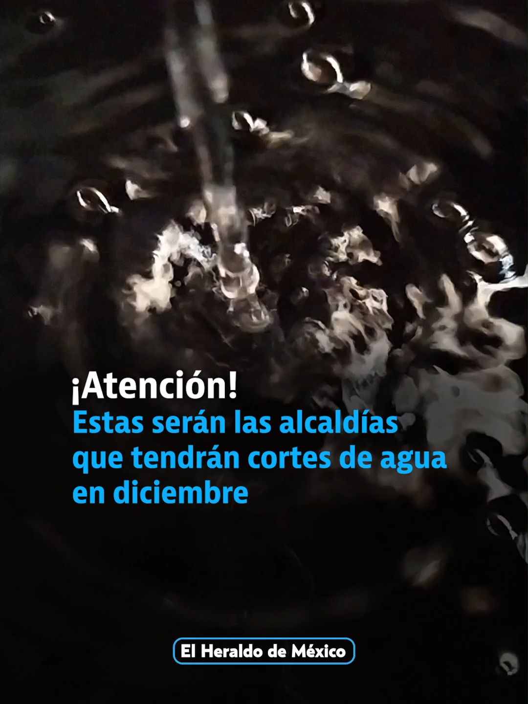 ¡Atención! Durante diciembre habrá cortes de agua en la #cdmx, ¿está tu alcaldía? #agua