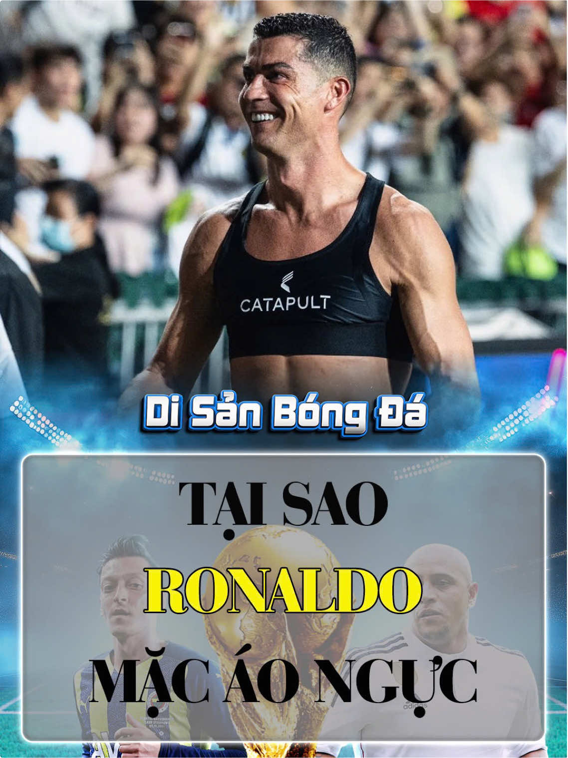 Tại sao Ronaldo lại mặc áo ngực. #bongda 