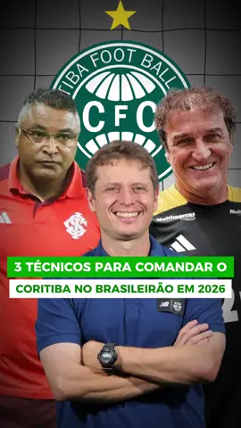 3 OPÇÕES DE TÉCNICOS PARA COMANDAR O CORITIBA EM 2026!  #futebol #mercadodabola #coritiba 