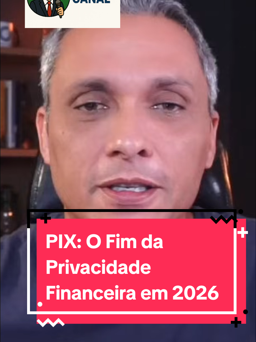 PIX: O Fim da Privacidade Financeira em 2026! #foryou #viralvideos #maisviews ##fyp 