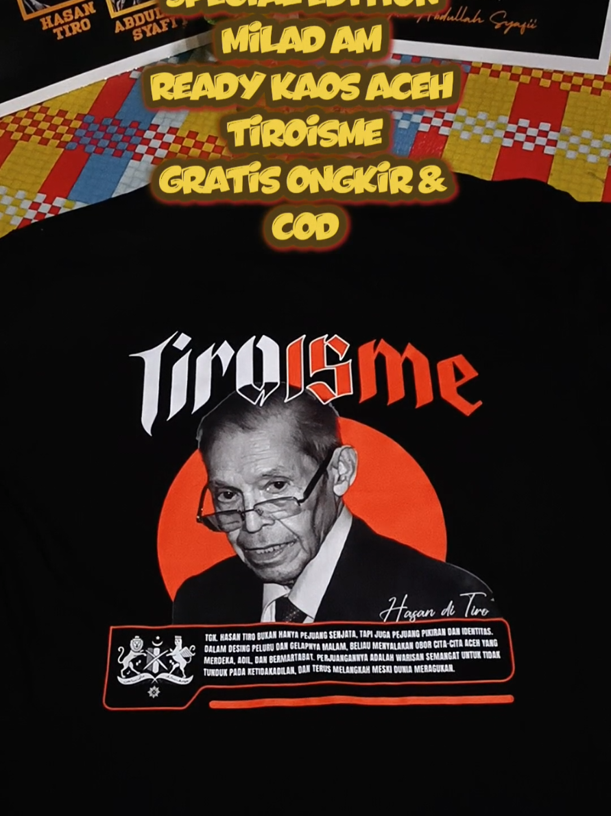 Special edition Milad  ready Kaos Aceh TIROISME.. WALI NANGGROE TGK HASAN TIRO..CO LANGSUNG DI KERANJANG KUNING  #sipalingaffiliate #kaosaceh #aceh #milad #tiroisme 
