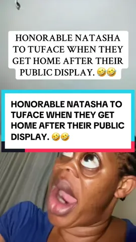 HONORABLE NATASHA TO TUFACE WHEN THEY GET HOME AFTER THEIR PUBLIC DISPLAY. 🤣🤣