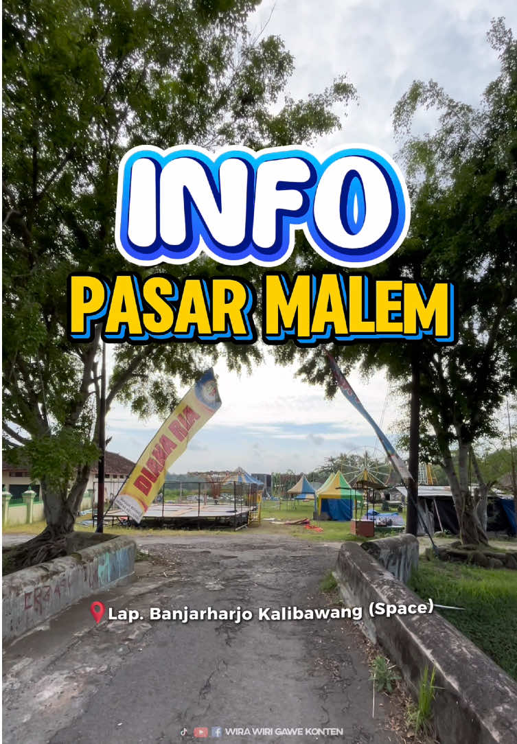 INFOO  Loc: Lap Banjarharjo Kalibawang (Space) #wirawirigawekonten #pasarmalam #pasarmalamjogja #kalibawangkulonprogo #kulonprogo 