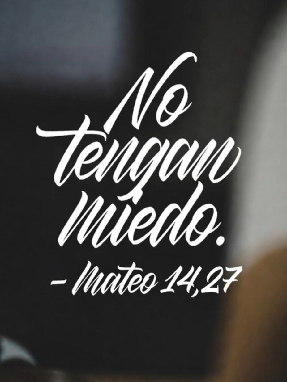 no tengas miedo #Dios #notengasmiedo