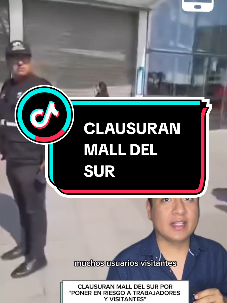 #tiktokinformativo #tiktokinforma #elchicodelasnoticias #malldelsur #clausura 