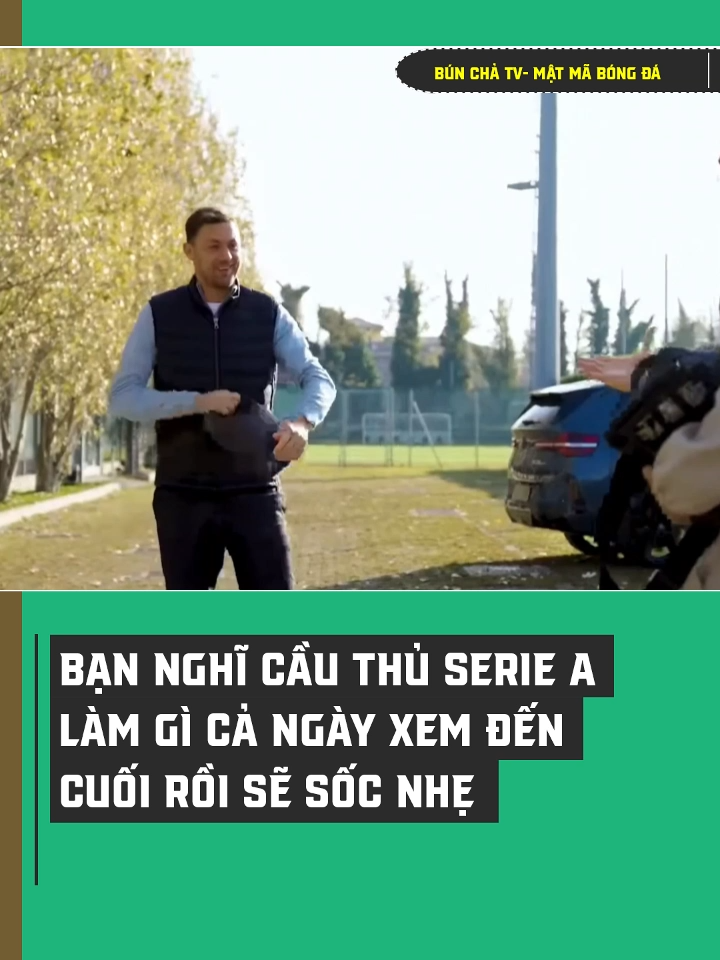 Bạn nghĩ cầu thủ Serie A làm gì cả ngày xem đến cuối rồi sẽ sốc nhẹ #sportsontiktok #xuhuong #bunchatv #fyp #bongda #SEAGAMES2025