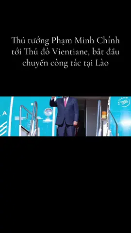 Sáng 2/12, Thủ tướng Chính phủ Phạm Minh Chính và đoàn đại biểu Việt Nam đã tới sân bay quốc tế Wattay, Thủ đô Vientiane, bắt đầu chuyến công tác tại Lào dự Cuộc gặp cấp cao giữa 2 Đảng và đồng chủ trì Kỳ họp lần thứ 48 Uỷ ban liên Chính phủ Việt Nam – Lào. #fyppppppppppppppppppppppp  #xuhuong  #theanh28  #fypage  #tiktok 