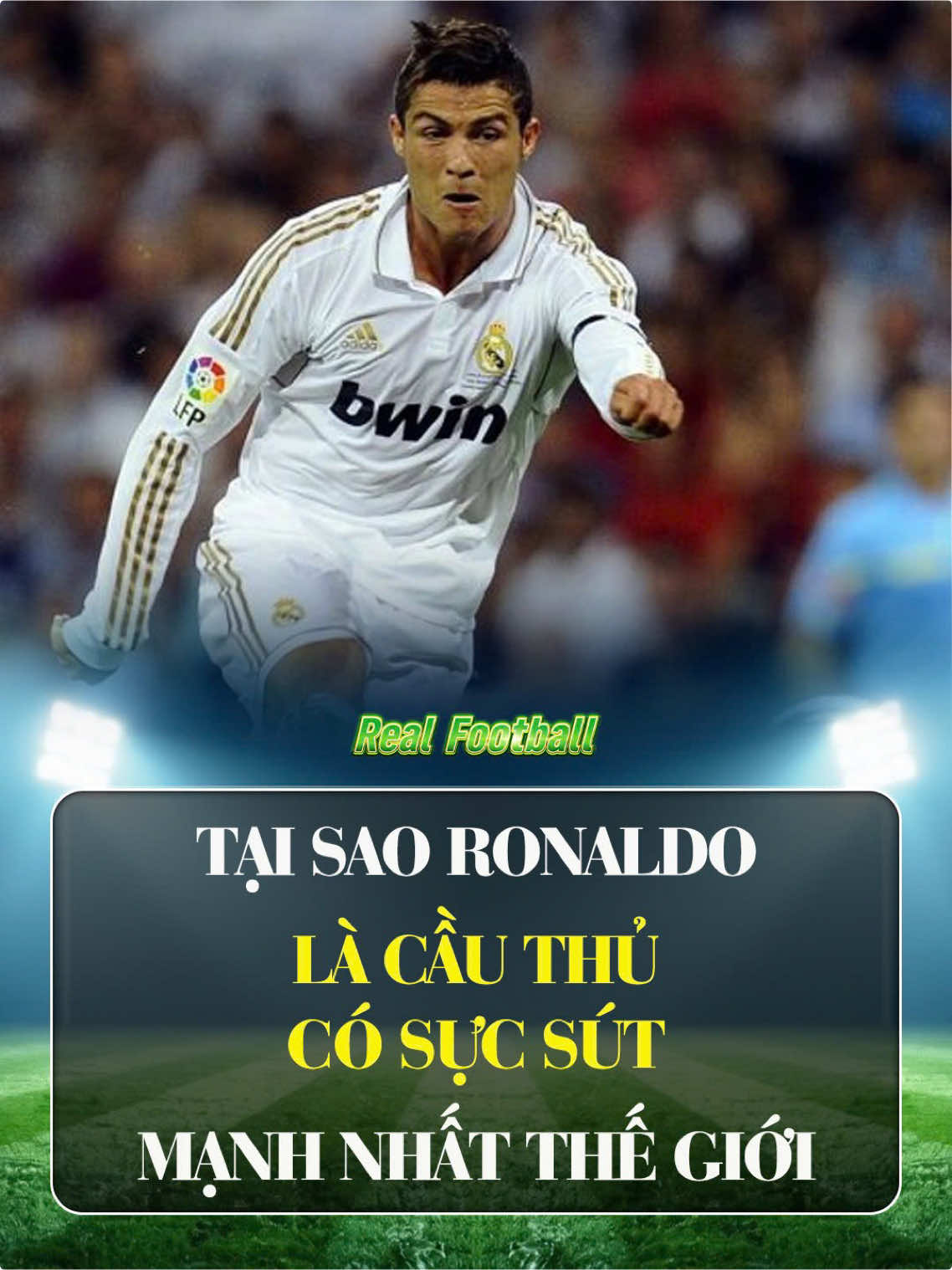 Tại sao Ronaldo là cầu thủ có lực sút mạnh nhất thế giới? #bongda 