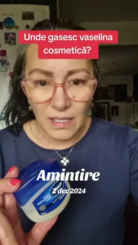 #amintire Vaselina cosmetică #vaselina #cosmetica #cosmetice #sabina 