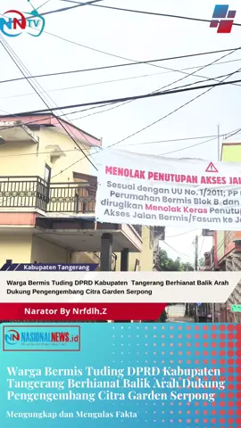 NASIONALNEWS,ID-KABUPATEN TANGERANG-Anggota DPRD Kabupaten Tangerang,Aditya wijaya dituding telah menghianati warga Perumahan Bermis Kabupaten Tangerang, lantaran sebelumnya pada tahun 2022 mendukung warga bermis tolak penutupan jalan oleh pengembang Citra Garden Serpong. #kabupatentangerang#citragardenserpong #tangerang #dprdkabupatentangerang #anggotadprdkabupatentangerang 
