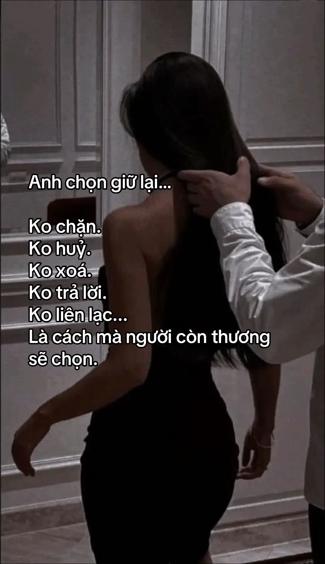 Vì tình yêu nếu níu… thì không gọi là tình yêu #CapCut 