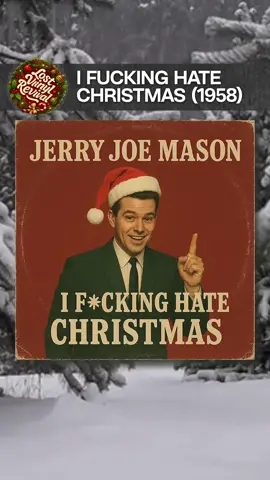 I F*cking Hate Christmas by Jerry Joe Mason (1958) #rocknroll  #christmasmusic  #vintagevinyl  #50smusic  #foryoupage 