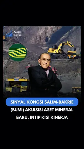 Saham BUMI akuisisi aset mineral baru 🚀