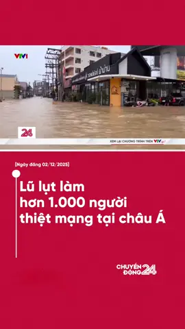 Theo con số cập nhật tính đến chiều 1/12, số người thiệt mạng do lũ lụt và lở đất tại nhiều nơi ở châu Á đã tăng lên hơn 1.000 người. Sri Lanka và Indonesia, hai quốc gia chịu ảnh hưởng nặng nề nhất, đã triển khai quân đội để hỗ trợ công tác cứu hộ cứu nạn. #vtvdigital #new #LearnOnTikTok #chuyendong24h #chuyendong 