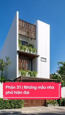 Phần 31 | Những mẫu nhà phố hiện đại #anviehome #thietkekientruc #thietkenhadep #xuhuong #nhapho 